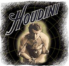 Houdini was a master escape artist. 