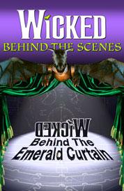 Behind the Scenes, Wicked | All Tickets Inc.