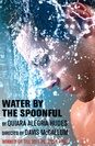 Water by the Spoonful
