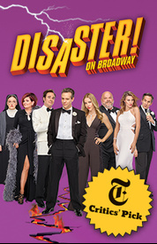 The hit musical with your favorite throwback songs! - Disaster!