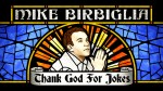 Thank God for Mike Birbiglia!