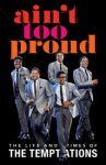 Ain't Too Proud-The Life and Times of The Temptations