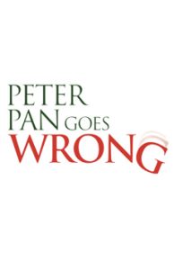 Peter Pan Goes Wrong