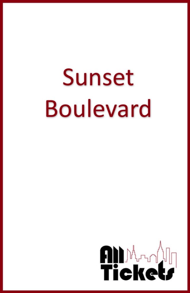 Sunset Boulevard All Tickets Inc.