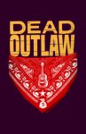 Dead Outlaw