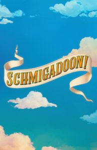 Schmigadoon