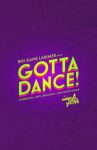 Gotta Dance