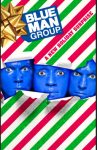 Blue Man Group- A New Holiday Surprise